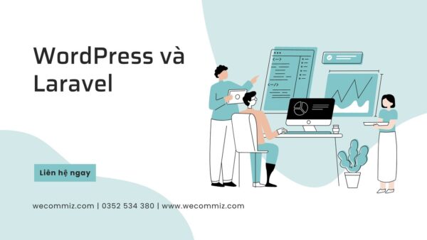 So sánh Wordpress và Laravel